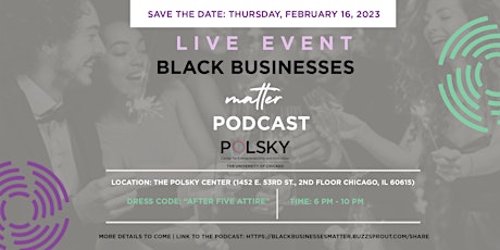 Black Businesses Matter Podcast LIVE  Event & Pop Up Ball