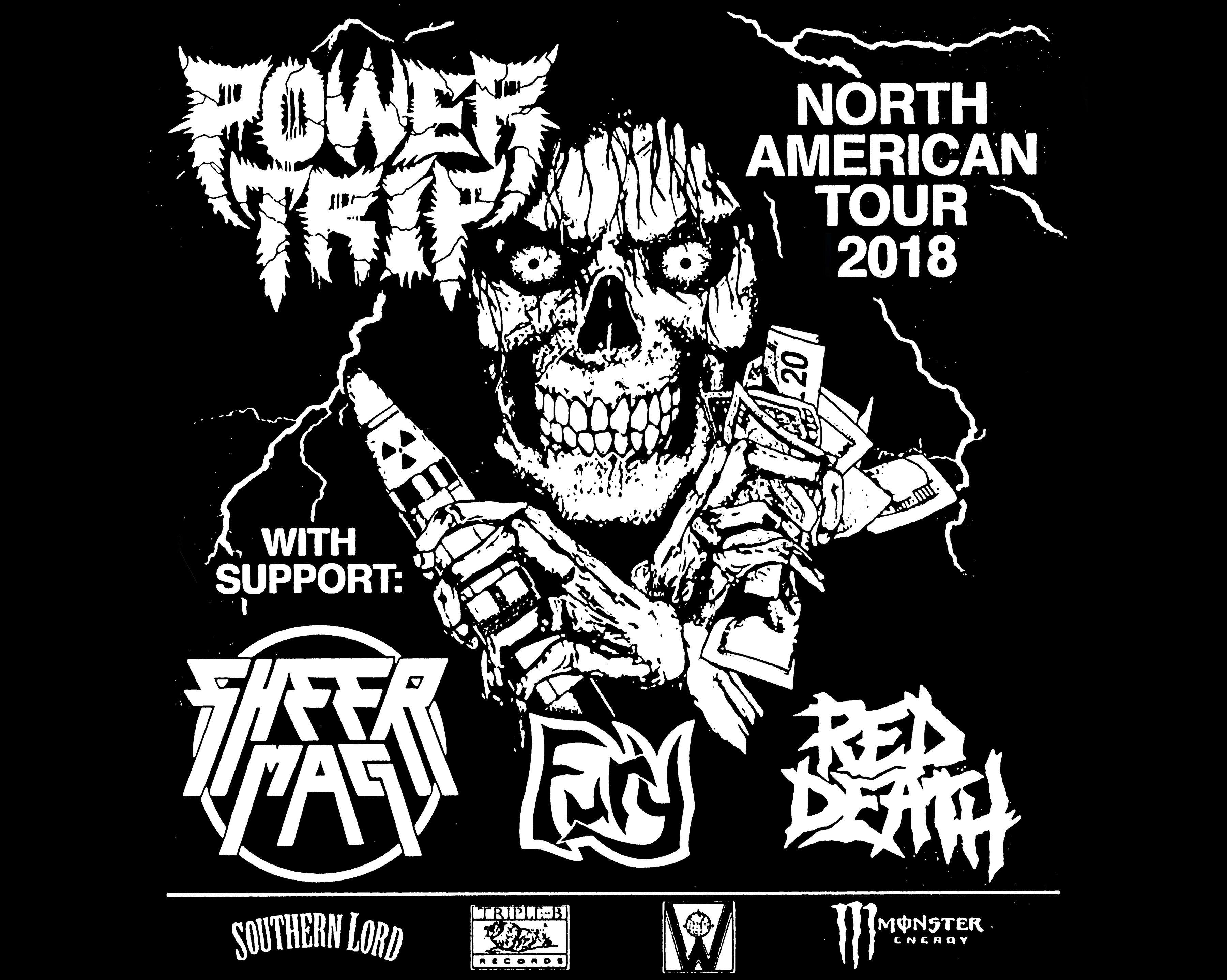Power Trip / Sheer Mag / Fury / Red Death