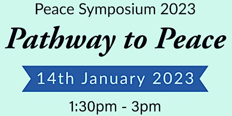 Ahmadiyya Muslim Community Edinburgh & Fife Peace Symposium 2023 primary image
