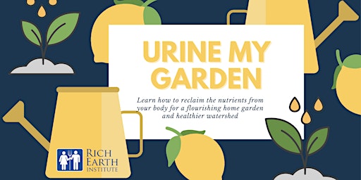 Imagem principal do evento Urine My Garden Webinar (How to use urine fertilizer in home gardens)