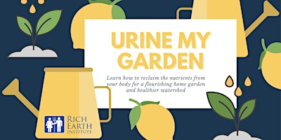 Urine My Garden Webinar (How to use urine fertilizer in home gardens) primary image