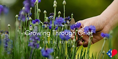 Growing Through Grief Virtual Retreat- Winter 2023