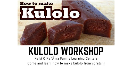 (In-person only) Kūlolo Workshop at KOKA Kalihi