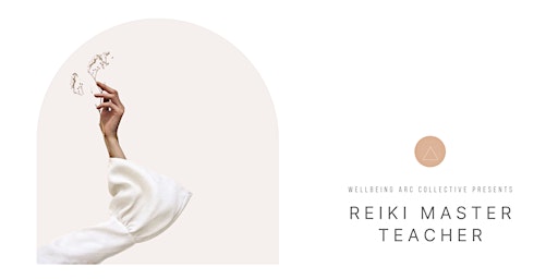 Immagine principale di Reiki Master Teacher Presented by Wellbeing Arc 