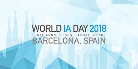 World IA Day 2018 Barcelona primary image
