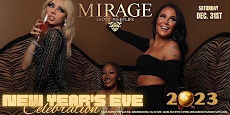 2023 New Years Eve Extravaganza @Mirage Exotic Nightlife!