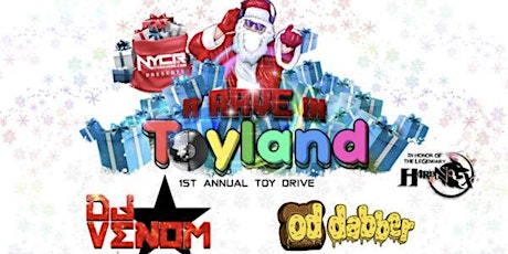 A Rave in Toyland First Annual Toy Drive