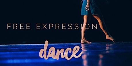 Free Expression Dance - Performance Workshop Open to All Levels primary image