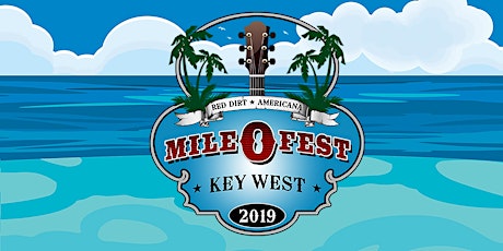 MILE 0 FEST KEY WEST 2019 primary image