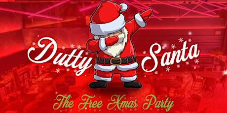 Primaire afbeelding van Dutty Santa The Free Xmas Party