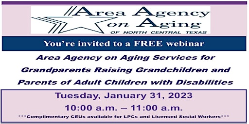 AAA Services-G-parent Raising G-children & Parents of Adults w/Disabilities
