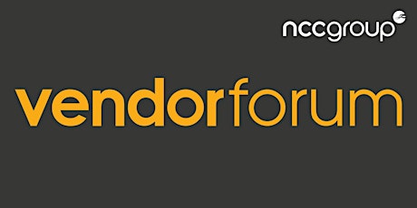 NCC Group Vendor Forum - Wednesday 9 May primary image