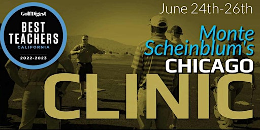 CHICAGO Clinic with Monte Scheinblum