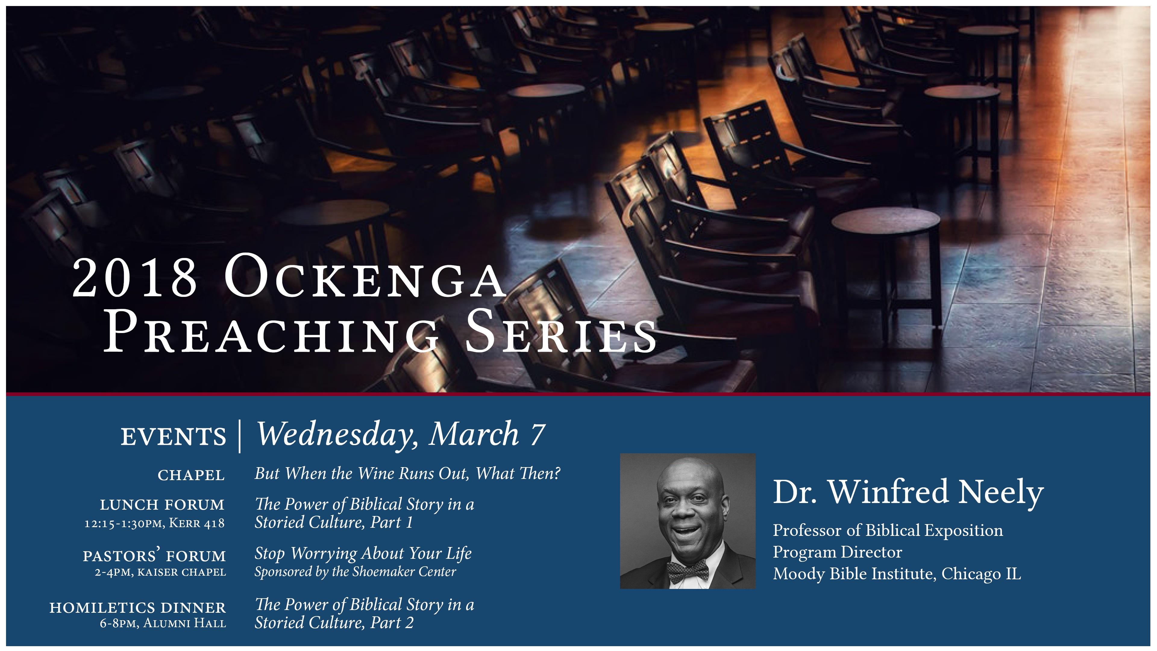 Ockenga Preaching Series with Dr. Winfred Neely