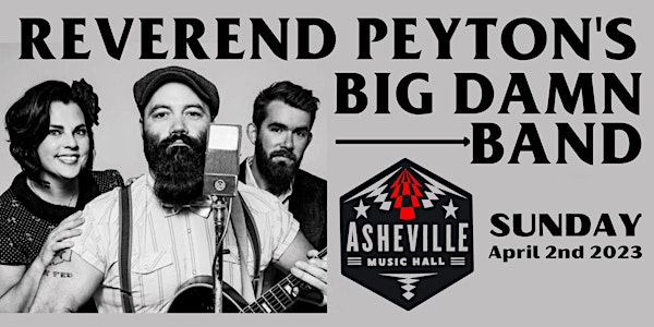 The Reverend Peyton’s Big Damn Band at Asheville Music Hall