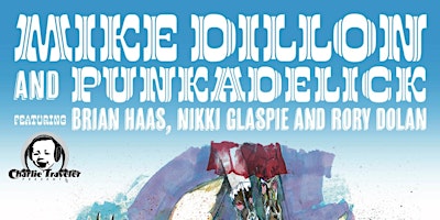 Mike Dillon & Punkadelic ft. Brian Haas, Nikki Glaspie & Rory Dolan at AMH