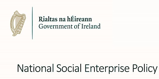 Dublin Social Enterprise Policy Consultation