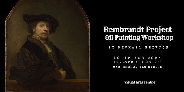 Rembrandt Project Oil Painting Workshop by Michael Britton