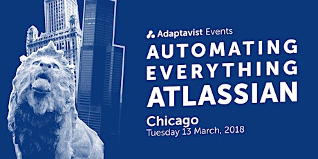 ScriptRunner Presents: Automating Everything Atlassian, Chicago