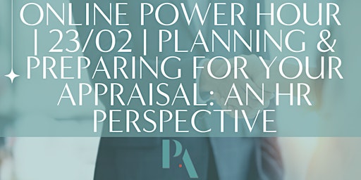 #StrategicPANetwork | ONLINE 23/02 | Planning & Preparing for an Appraisal
