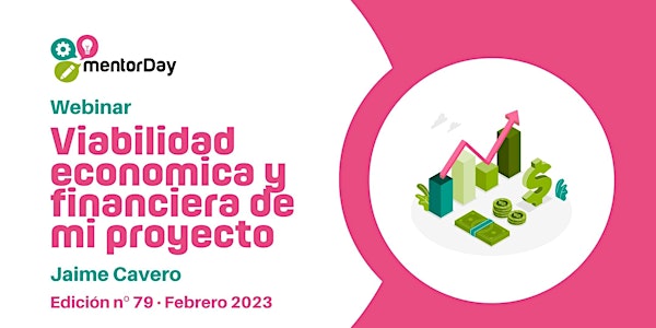 Webinar: Viabilidad económica y financiera de mi proyecto