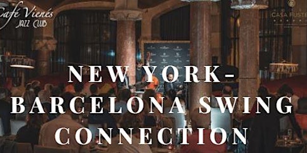 Jazz en directo: NEW YORK-BARCELONA SWING CONNECTION