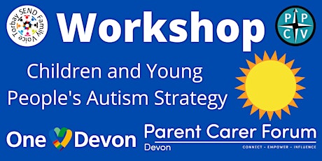Parent Carer Workshop - Children and Young People's Autism Strategy