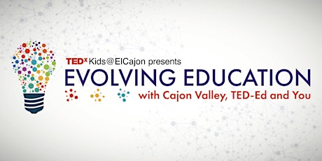 Primaire afbeelding van Evolving Education with Cajon Valley and TED-Ed