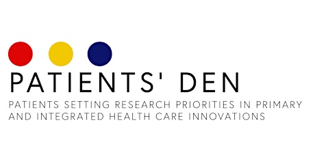 Patients' Den: Patients Setting Research Priorities in Primary and Integrated Health Care Innovations primary image
