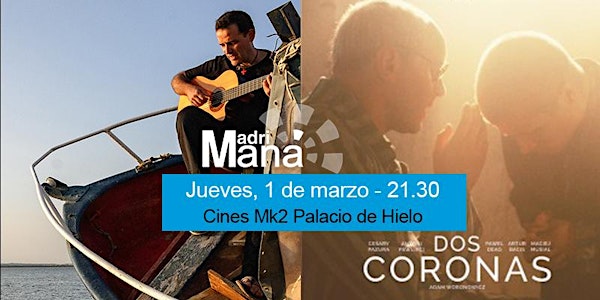 Encuentro-concierto con Luis Guitarra  y Preestreno: DOS CORONAS. 