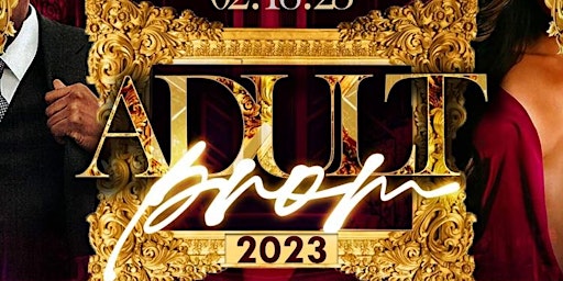 Adult Prom 2023- Big Drippers Edition