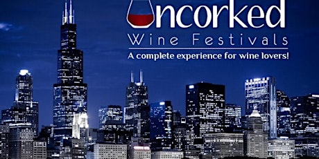 Uncorked: Chicago Wine Fest