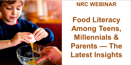NRC Webinar - Food literacy Among Teens, Millennials & Parents— The Latest Insights primary image