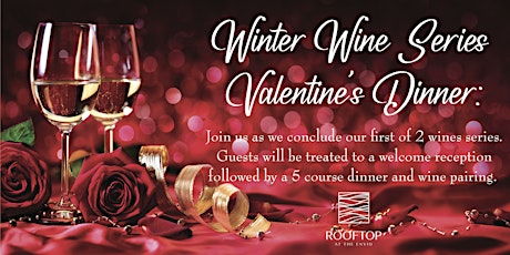 Winter Wine Series: Valentine's Dinner