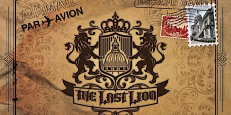 Image principale de The Last Lion -  new Escape Game sneak preview!