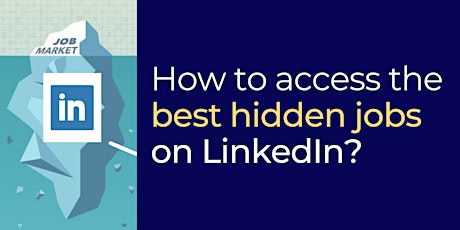 Image principale de How to access the best-hidden jobs on LinkedIn?
