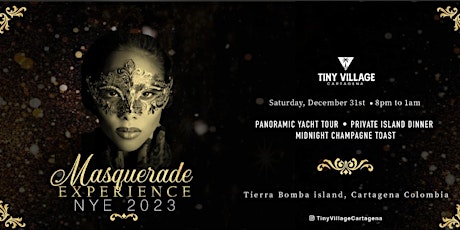 Primaire afbeelding van Tiny Village Cartagena  Presents: The NYE Island  Masquerade Experience