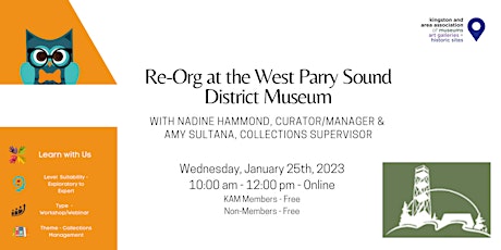 RESCHEDULED TO 25 JAN 2023!  Re-Org at the West Parry Sound District Museum