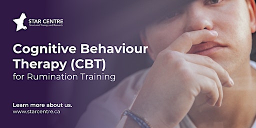 Cognitive Behaviour Therapy (CBT) for Rumination Training