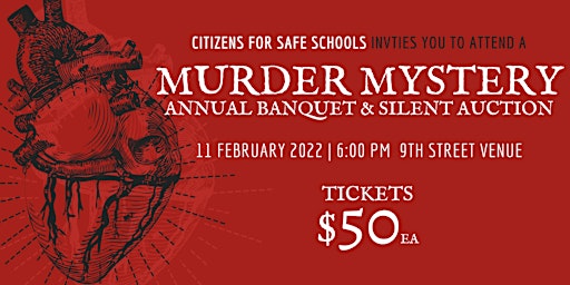 Citizens for Safe Schools Annual Banquet & Silent Auction