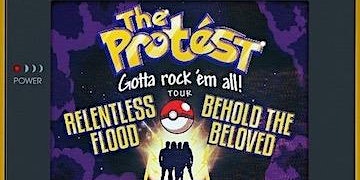 Gotta Rock 'em All Tour featuring The Protest