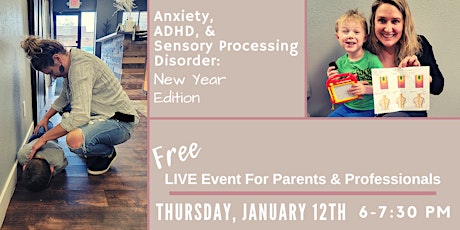 Anxiety, ADHD, and Sensory Processing: New Year Edition