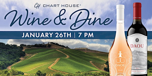 Chart House + DAOU Vineyards Wine Dinner - Dana Point