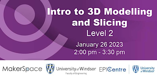 Intro to 3D Modelling and Slicing – Lvl 2