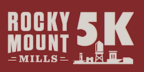 Rocky Mount Mills 5k presented by J.R.'s Maintenance Service primary image