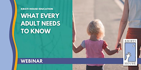 Webinar: What Every Adult Needs to Know About Child Sexual Abuse (3.23.23)