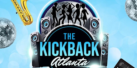 The Kickback (The Best Vibe In Atlanta With A Live Band)