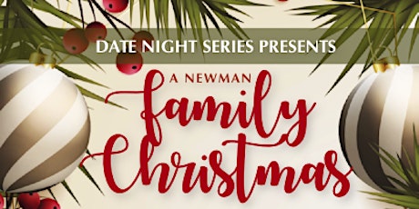 Date Night Series - A Newman Family Christmas