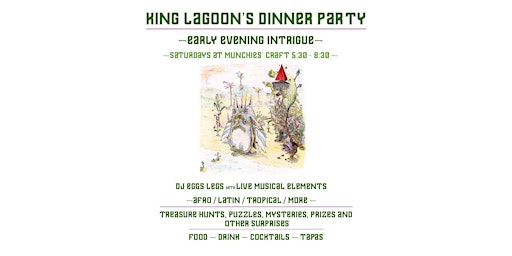 KING LAGOON'S DINNER PARTY at Munchies' Craft