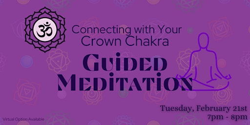 Connecting with your Crown Chakra - Guided Meditation